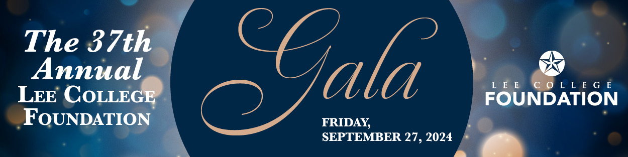 26th annual Lee College Foundation Gala, Fri., Sept. 29, 2023